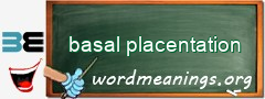 WordMeaning blackboard for basal placentation